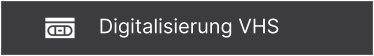 Digitalisierung VHS