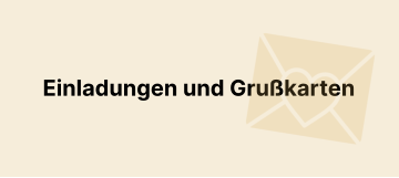 Einladungen und Grukarten