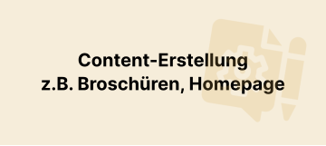 Content-Erstellungz.B. Broschren, Homepage