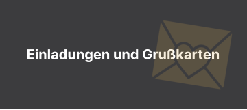 Einladungen und Grukarten